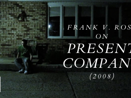 ‘Present Company’ (2008): A Video Interview with Frank V. Ross